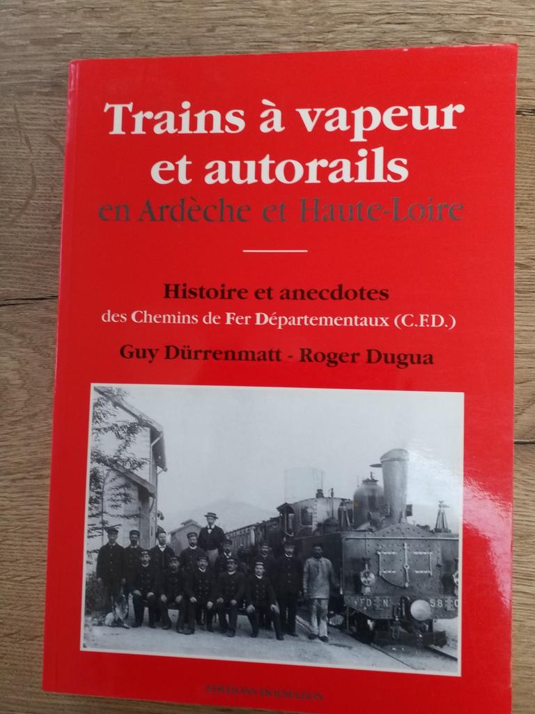 Treinen in Ardèche & Haute-Loire - Geschiedenis, Boeken, Ophalen of Verzenden, Zo goed als nieuw, Overige onderwerpen, Guy Dürrenmatt - Roger Dugua