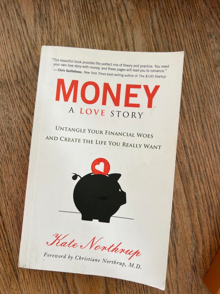 Money A Love Story - Kate Northrup (Engels), Ophalen of Verzenden, Gelezen, Geld en Beleggen
