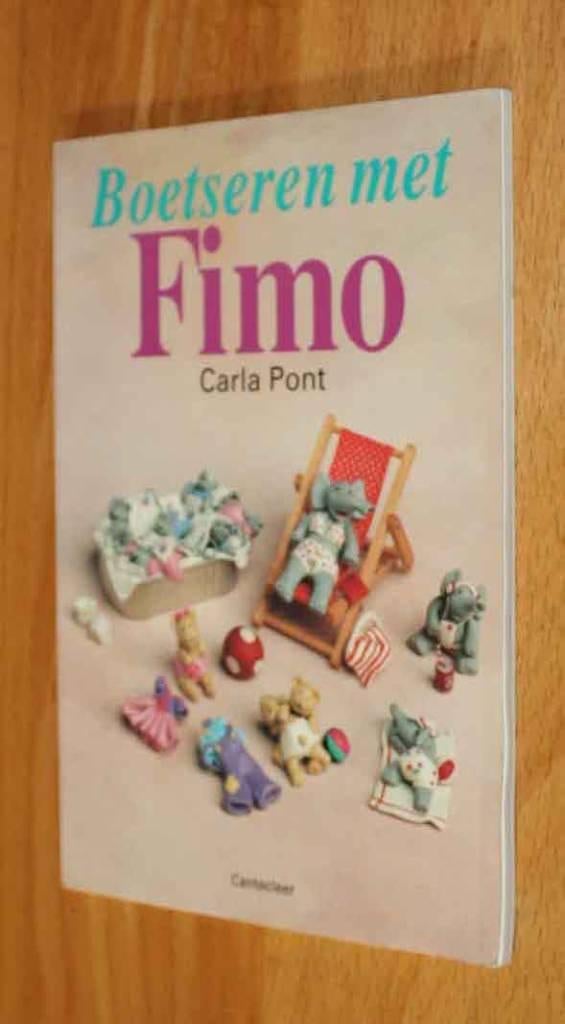 Boetseren met Fimo - Carla Pont - c091, Ophalen of Verzenden, Gelezen, Kleien en Boetseren, Geschikt voor kinderen