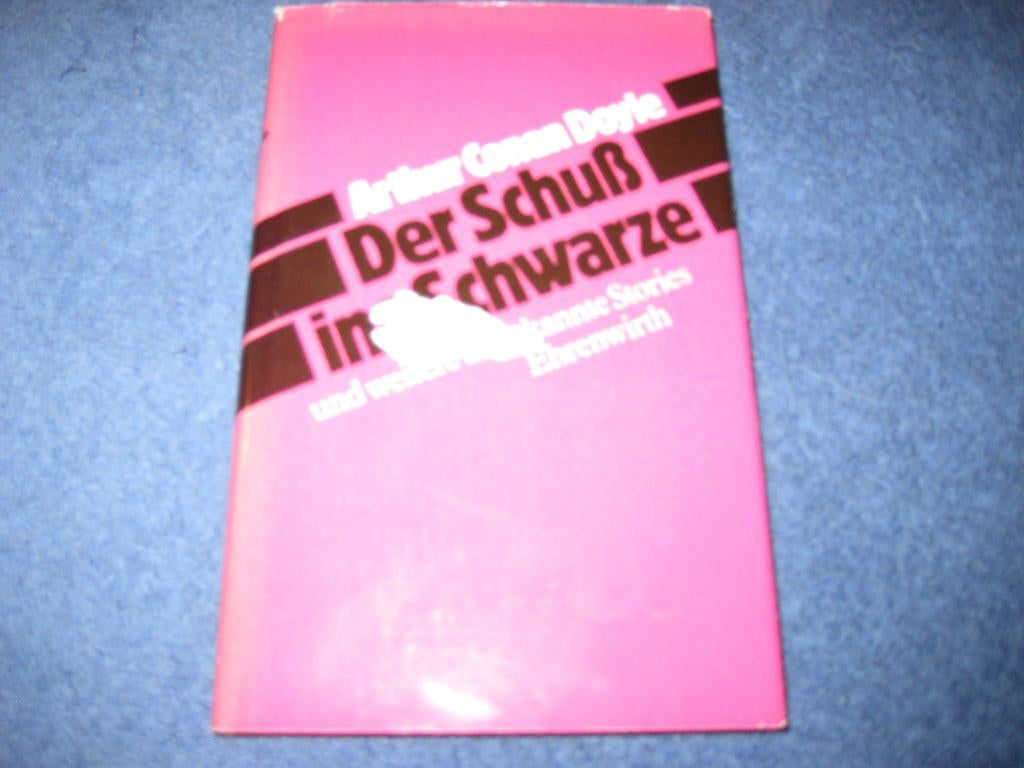 Arthur Conan Doyle: Der Schuss ins Schwarze und weitere, Ophalen of Verzenden, Zo goed als nieuw