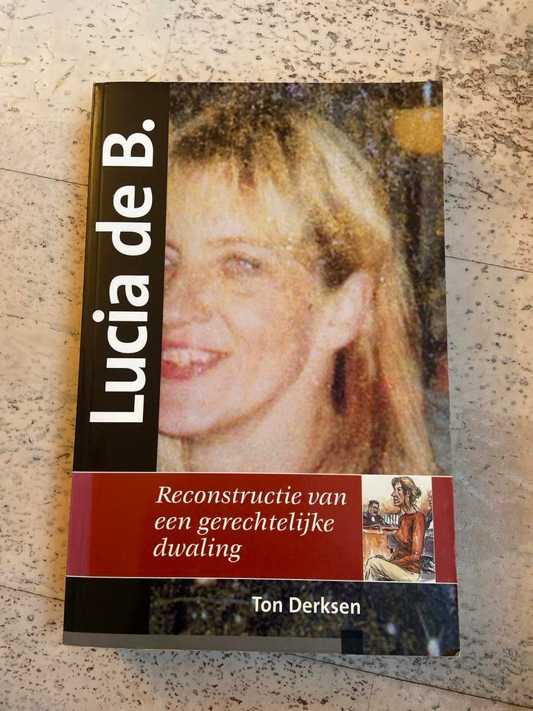Lucia de B. - Gerechtelijke dwaling, Ophalen of Verzenden, Zo goed als nieuw, Juridisch en Recht, Nederland