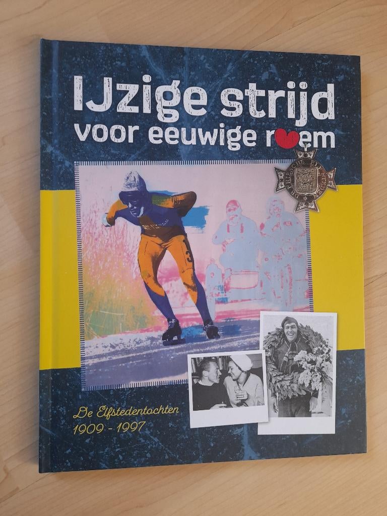 IJZIGE STRIJD VOOR EEUWIGE ROEM De elfstedentochten 1909 -, Ophalen of Verzenden, Zo goed als nieuw