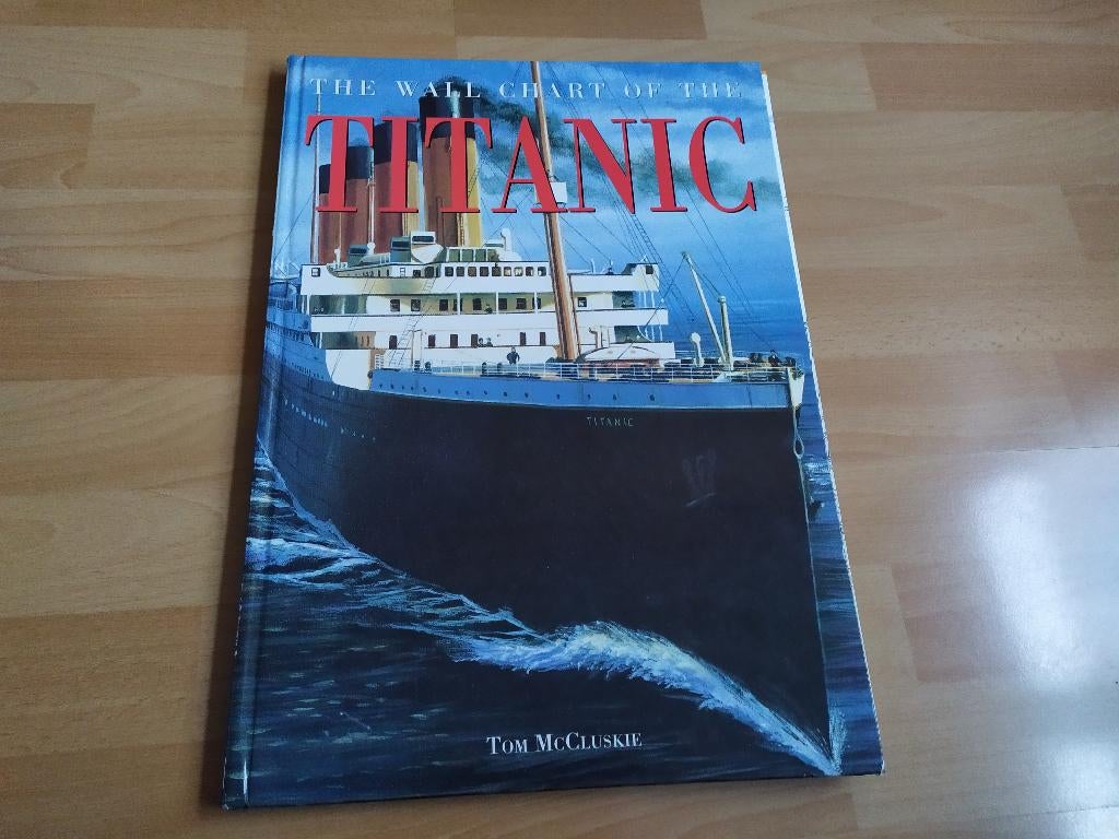 The Wall Chart of the Titanic - Tom McCluskie, Ophalen of Verzenden, Gelezen, Boot