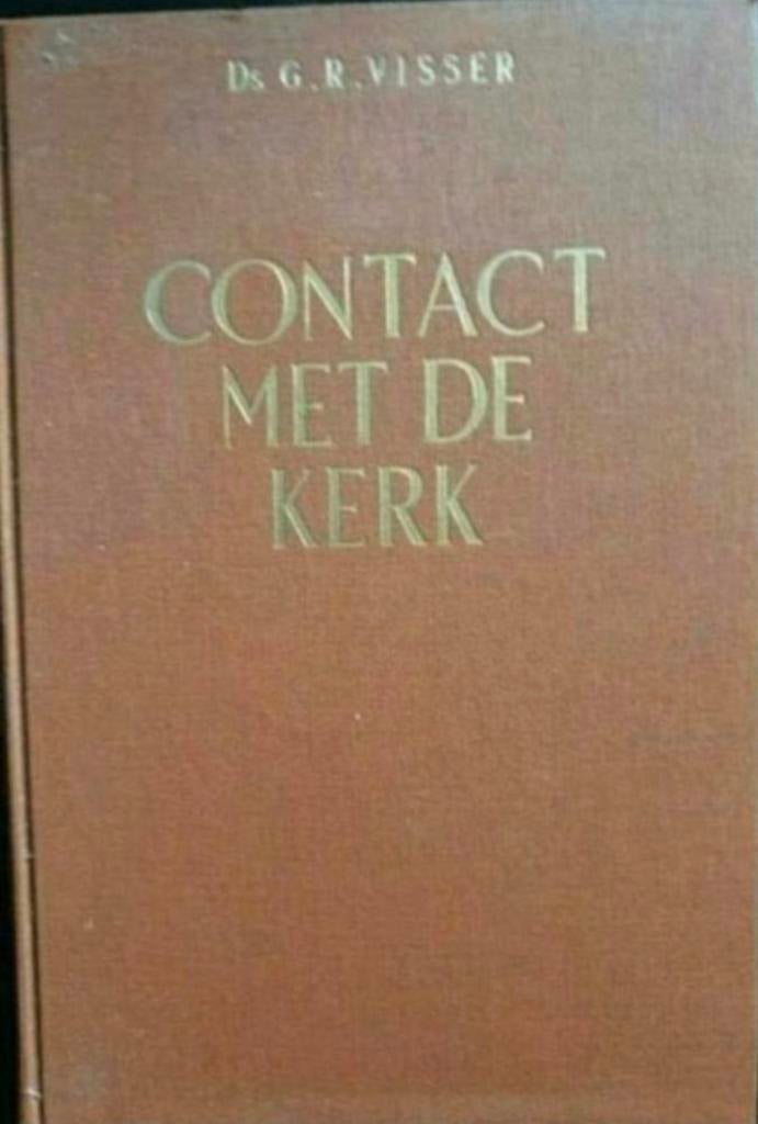 Ds. G.R. Visser - Contact met de Kerk, Ophalen of Verzenden, Gelezen, Ds. G.R. Visser