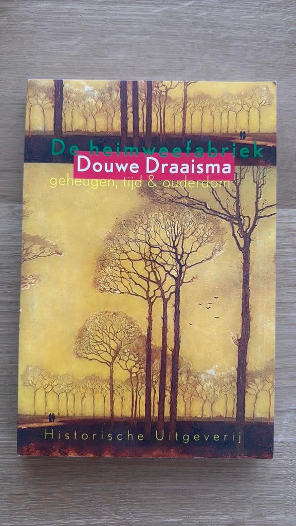 Douwe Draaisma - De heimweefabriek, Boeken, Douwe Draaisma, Ophalen of Verzenden, Ontwikkelingspsychologie, Zo goed als nieuw
