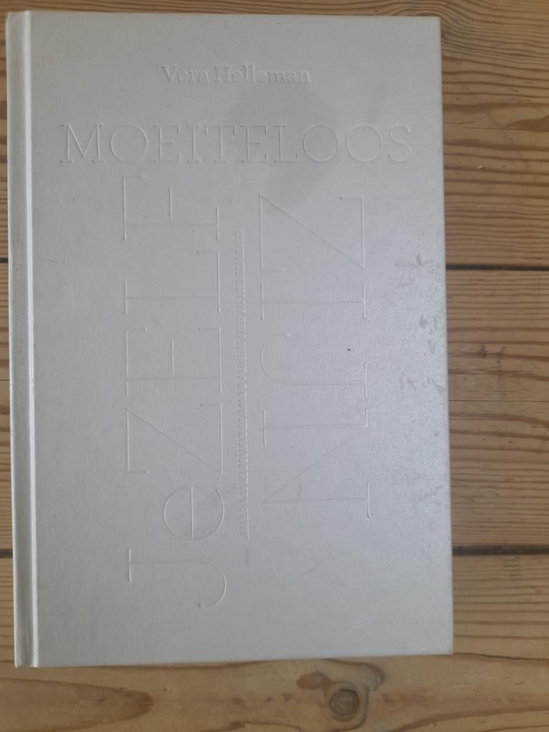 Moeiteloos Jezelf Zijn - Vera Helleman, Boeken, Ophalen of Verzenden, Gelezen, Vera Helleman