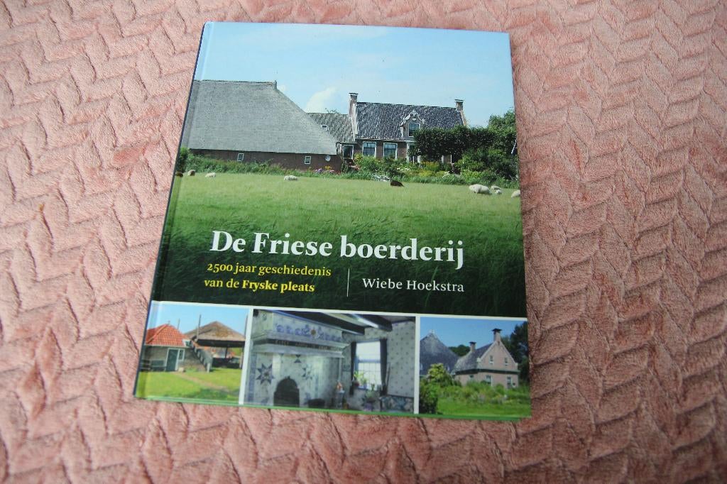 De Friese boerderij. Wiebe Hoekstra, Ophalen of Verzenden, Zo goed als nieuw