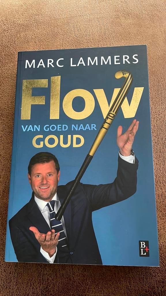Ton Hendrickx - Flow - van goed naar goud, Ophalen of Verzenden, Zo goed als nieuw, Ton Hendrickx; Marc Lammers