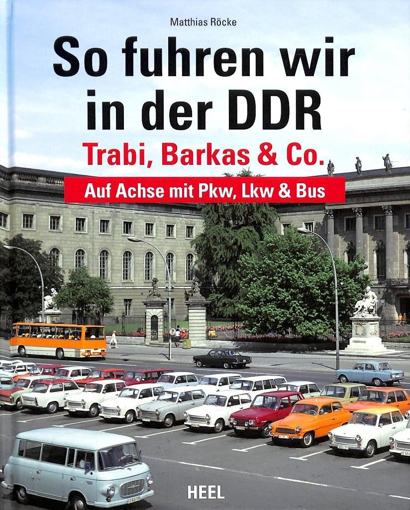 So fuhren wir in der DDR -Trabi, Barkas und Co, Matthias Röcke, Verzenden, Nieuw, Overige merken