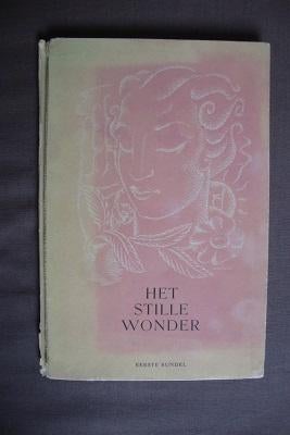HET STILLE WONDER Versjes bijeengebracht door LH Stronkhorst, Ophalen of Verzenden, Gelezen