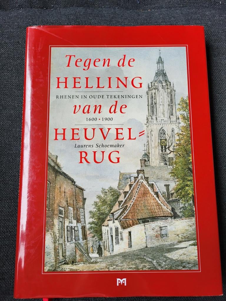 Tegen de helling van de Heuvelrug. Rhenen in oude tekeningen, Boeken, Ophalen of Verzenden, Zo goed als nieuw, L. Schoemaker