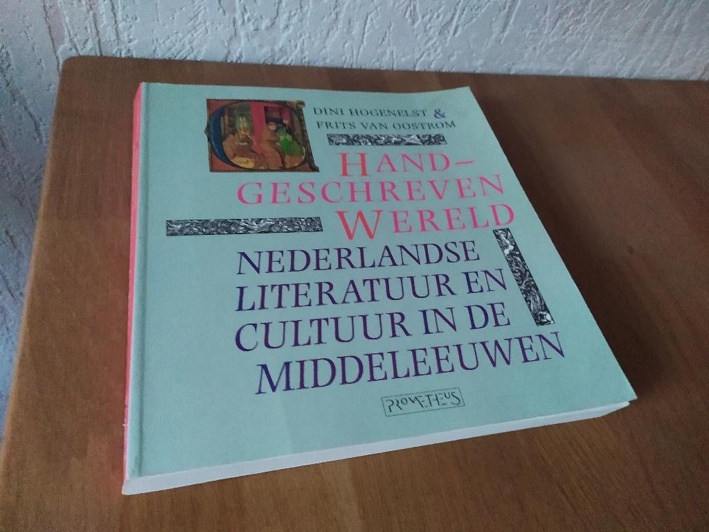 Handgeschreven wereld - Nederlandse literatuur en cultuur..., Ophalen of Verzenden, 14e eeuw of eerder, Gelezen