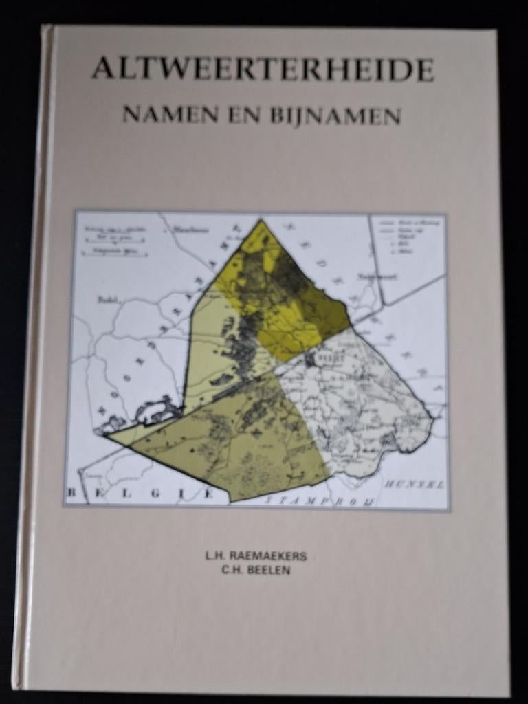 ALTERWEERTHEIDE Namen en Bijnamen - Raemaekers / Beelen, Ophalen of Verzenden, Gelezen, 1800 tot 2000, Landkaart
