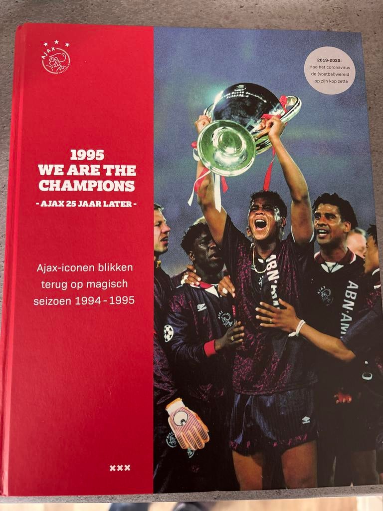 1995 We Are The Champions - Ajax 25 Jaar Later Boek, Boeken, Sportboeken, Ophalen of Verzenden, Zo goed als nieuw, Balsport