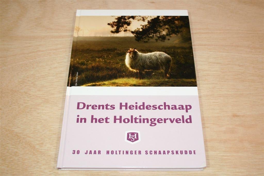 Drents Heideschaap Holtingerveld – 30 Jaar Schaapskudde, Boeken, Dieren en Huisdieren, Zo goed als nieuw, Ophalen of Verzenden