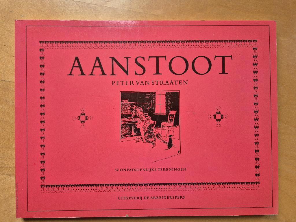 Peter van Straaten - Aanstoot - Onfatsoenlijke tekeningen, Gelezen, Cartoons, Ophalen of Verzenden, Peter van Straaten