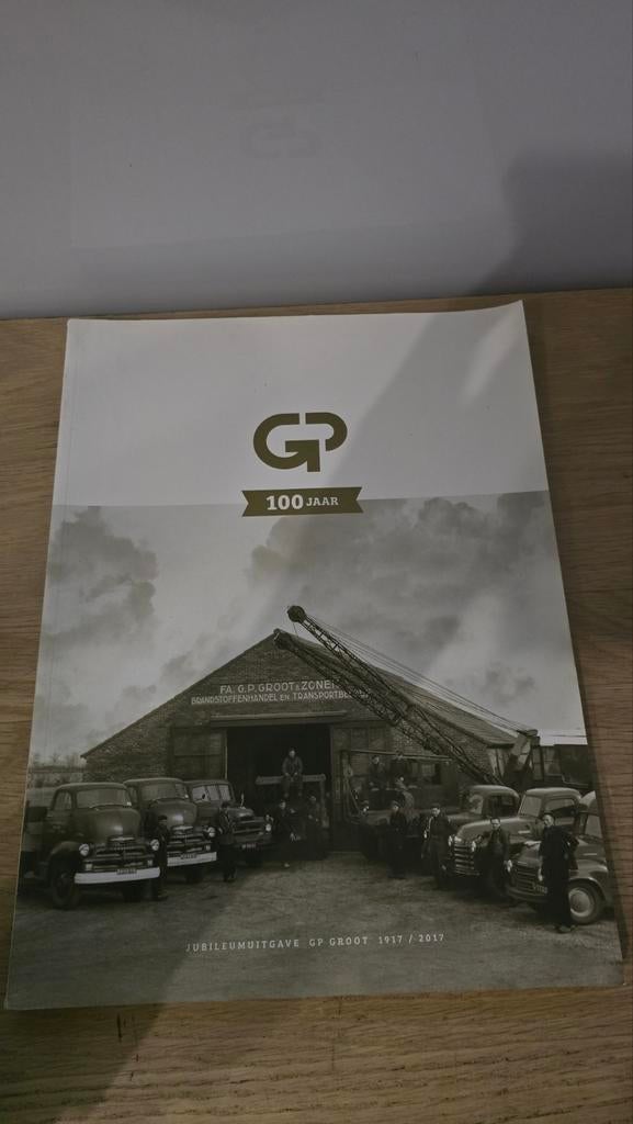 Jubileumuitgave GP Groot 100 Jaar (1917-2017), Ophalen of Verzenden, Gelezen, Onbekend, Vrachtwagen