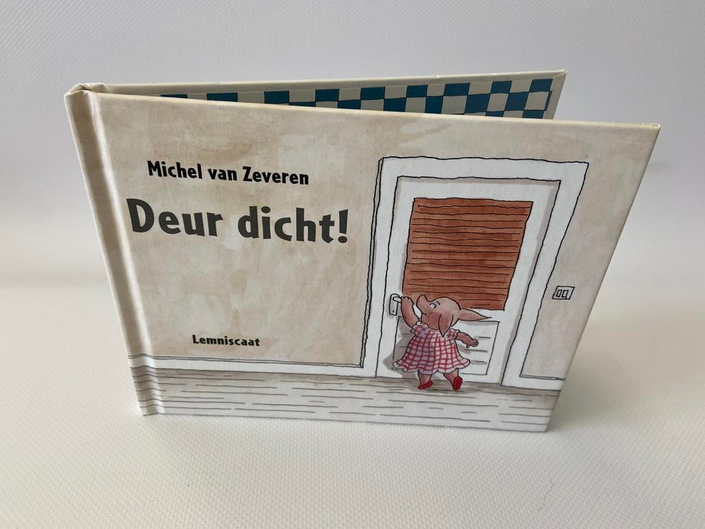 Michel van Zeveren, Deur Dicht! kinderboek van Lemniscaat, Ophalen of Verzenden, Gelezen, Fictie