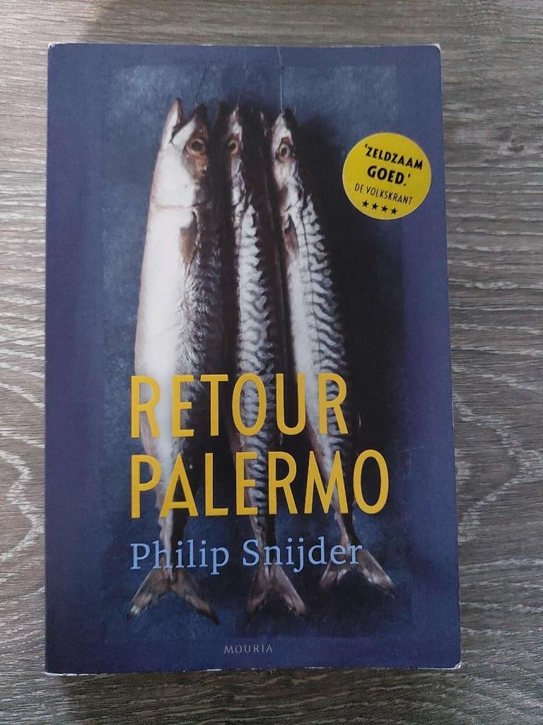 Philip Snijder - Retour Palermo, Boeken, Ophalen of Verzenden, Zo goed als nieuw