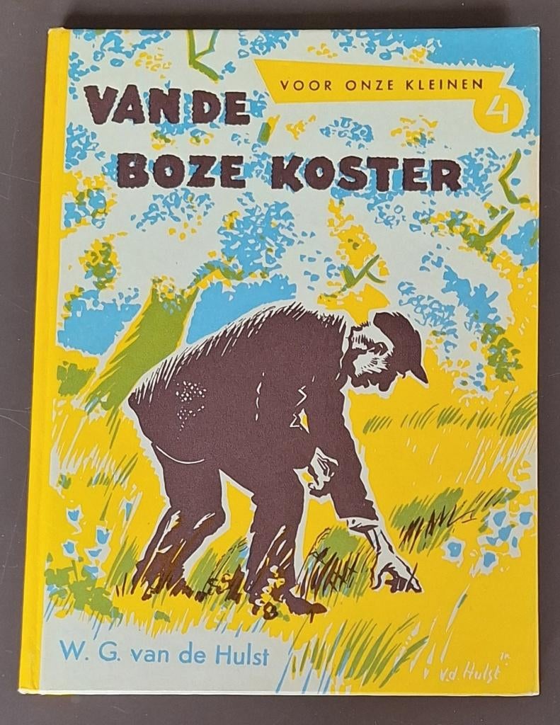 Van de boze koster - nr. 4 - W.G. van de Hulst, Ophalen of Verzenden, Gelezen, W.G. van de Hulst