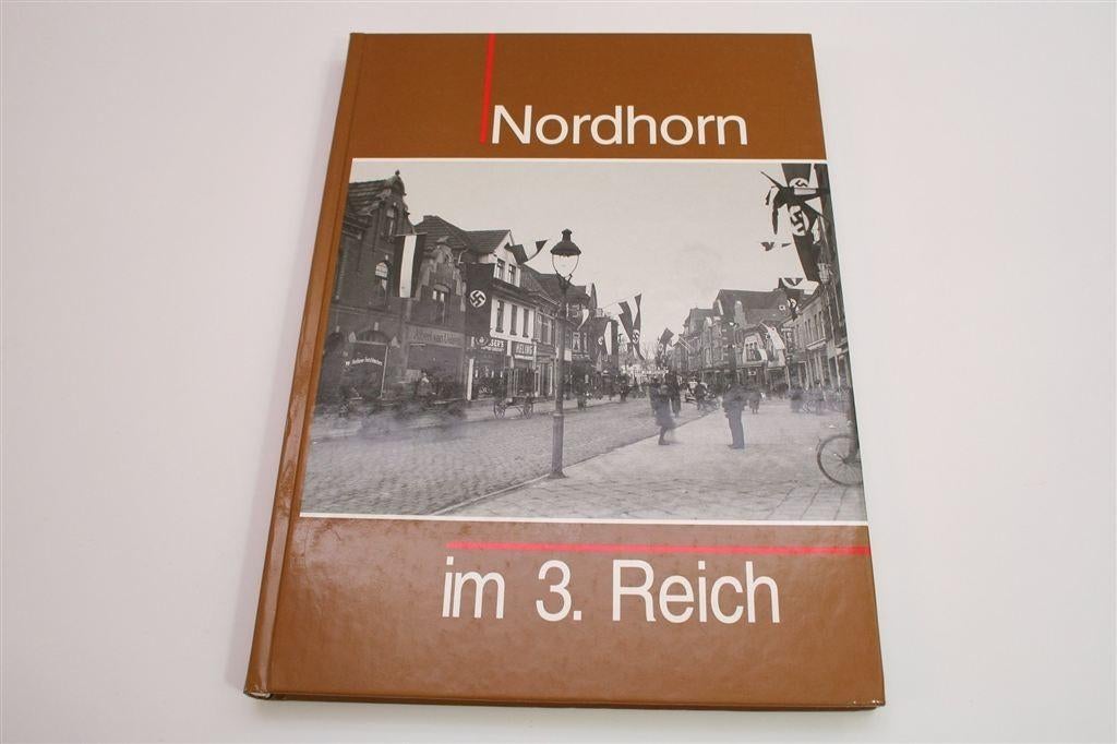 Nordhorn in de Tweede Wereldoorlog — Het Derde Rijk, Boeken, Ophalen of Verzenden, Zo goed als nieuw