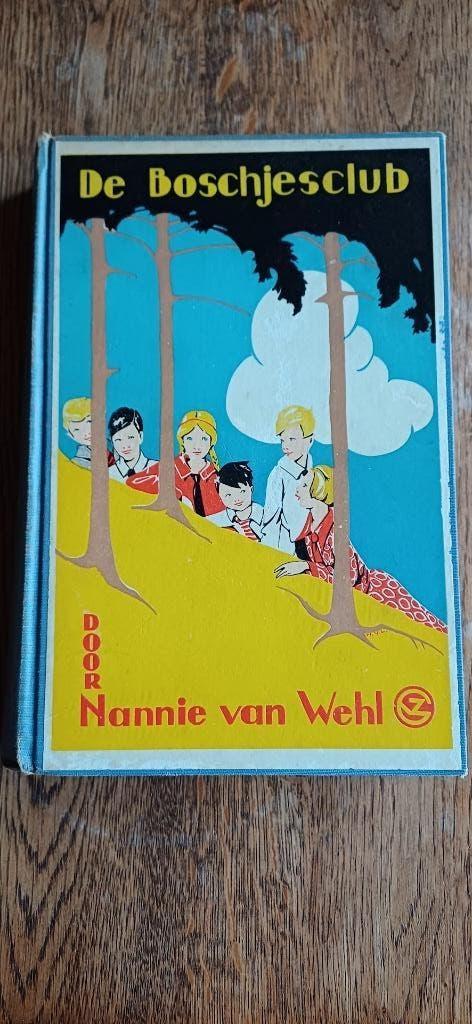 Nannie van Wehl, De Boschjesclub / ill Nans van Leeuwen 1905, Gelezen, Ophalen of Verzenden, Nannie van Wehl, Fictie