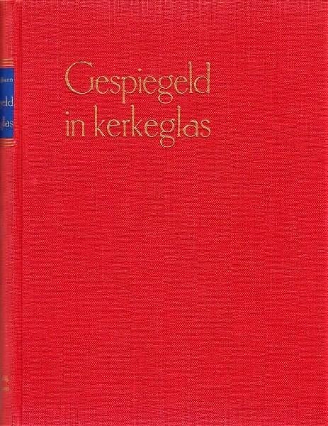 Rijksen - Gespiegeld in kerkeglas, Ophalen, Gelezen, Overige onderwerpen