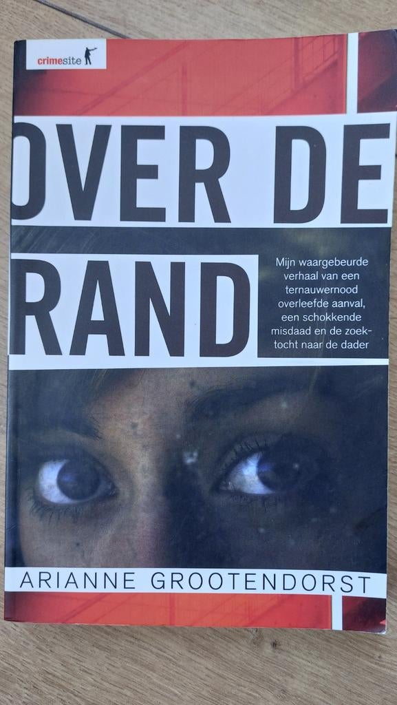 Over de rand. Arianne Grootendorst., Gelezen, Arianne Grootendorst, Ophalen of Verzenden, Overige onderwerpen