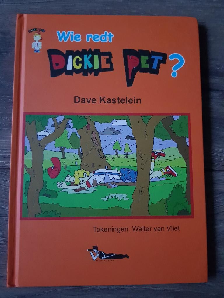 Boek : Wie redt Dickie Pet? -- Dave Kastelein, Boeken, Kinderboeken | Jeugd | onder 10 jaar, Zo goed als nieuw, Fictie algemeen