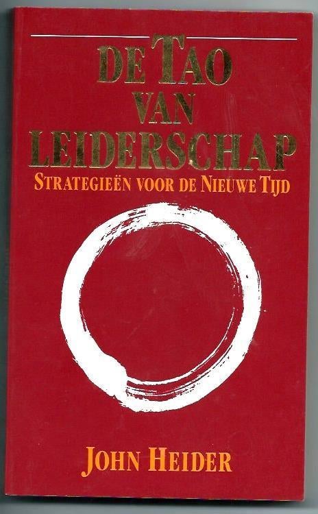 De tao van leiderschap - John Heider, Achtergrond en Informatie, Ophalen of Verzenden, Zo goed als nieuw, Overige onderwerpen