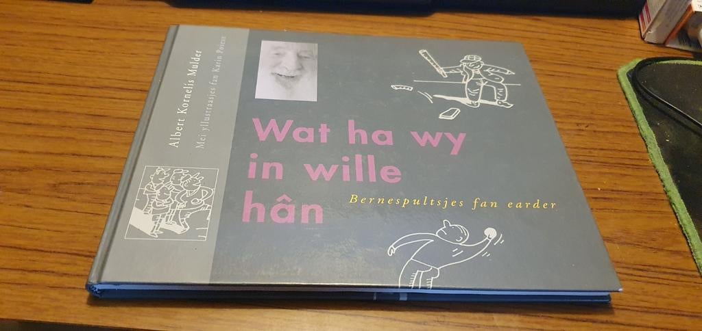Wat ha wy in wille hân Bernespultsjes fan earder - 2002, Non-fictie, Albert Kornelis Mulder ûndrr redaksje fan Jant van der Weg