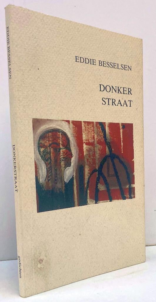 Besselsen, Eddie - Donkerstraat (1994 1e dr.)  , Ophalen of Verzenden, Nieuw
