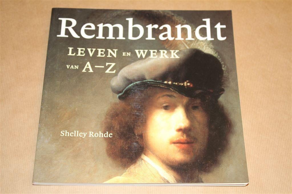 Rembrandt - Leven en Werk van A-Z, Boeken, Kunst en Cultuur | Beeldend, Gelezen, Ophalen of Verzenden