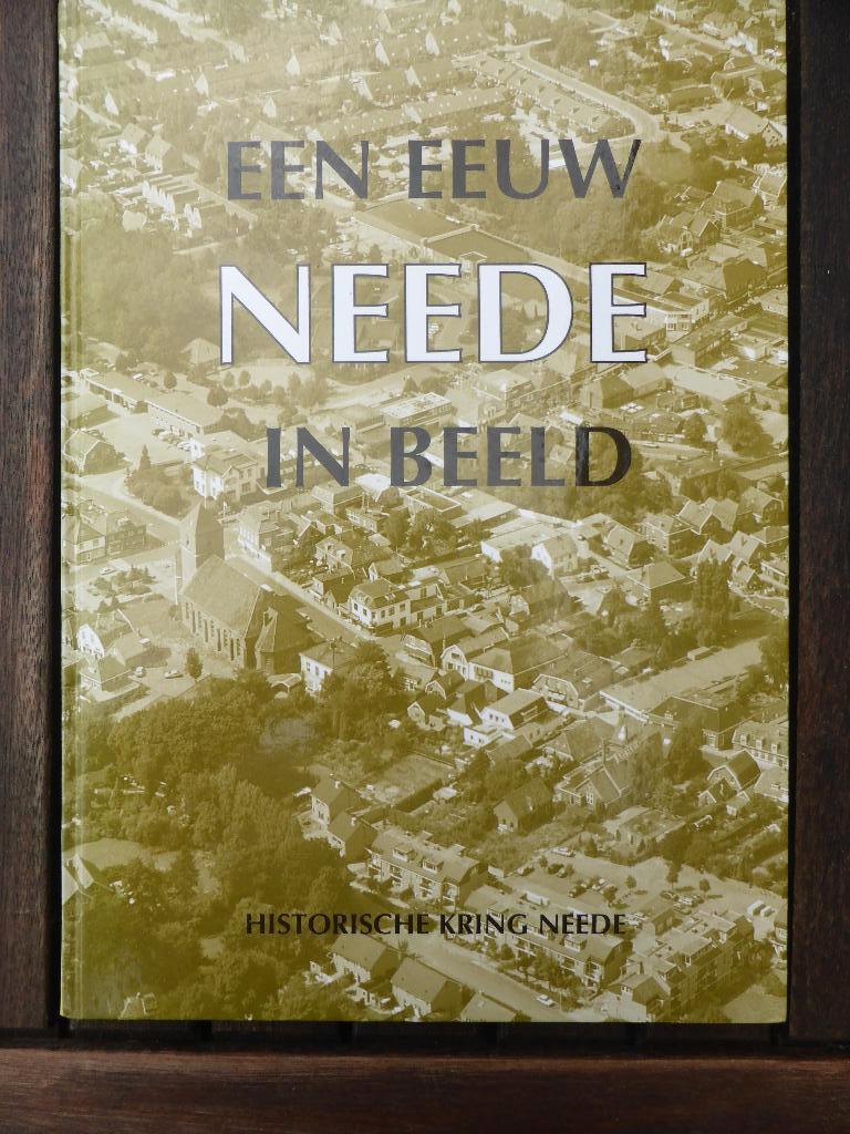 Een eeuw Neede in beeld, Ophalen of Verzenden, Zo goed als nieuw