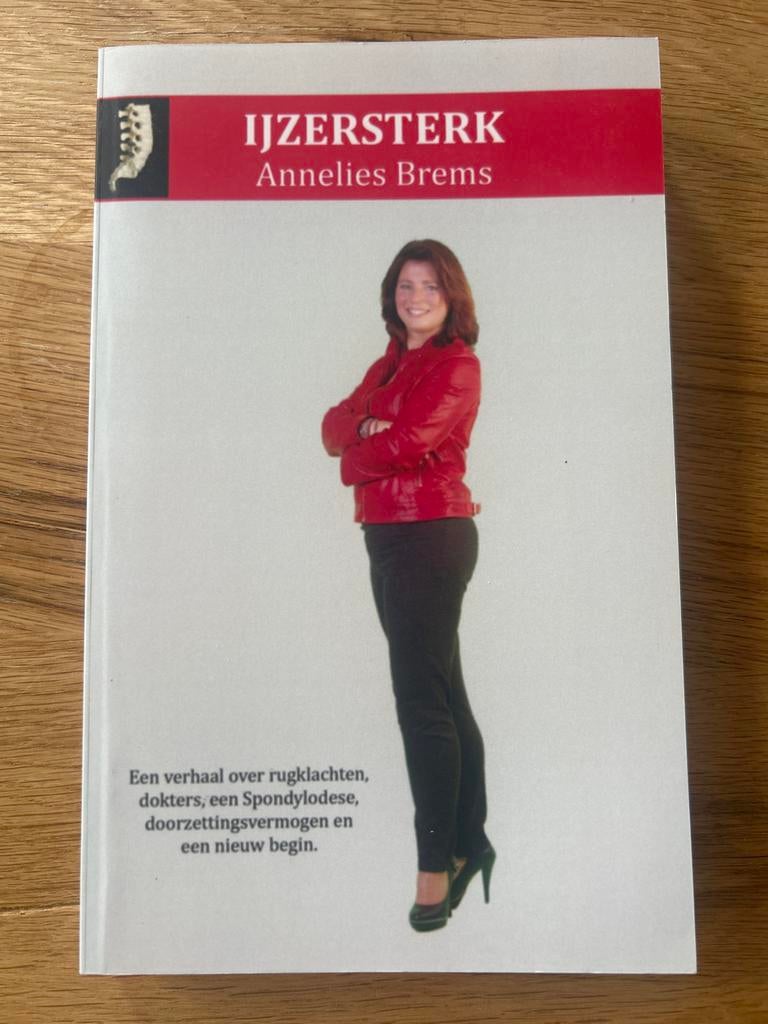 IJZERSTERK - Annelies Brems (Rugklachten, Spondylodese), Ophalen of Verzenden, Zo goed als nieuw, Overige