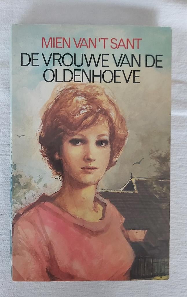 De vrouwe van de Oldenhoeve. Mien van t Sant, Ophalen of Verzenden, Gelezen