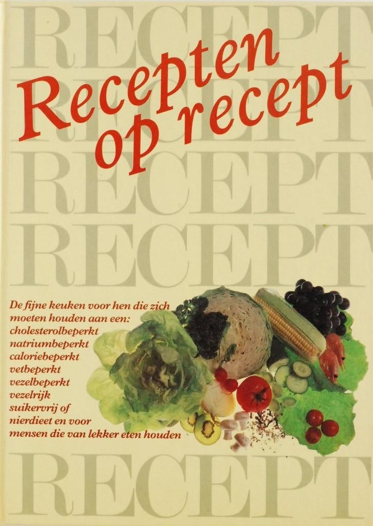 Recepten op recept - Haute cuisine dieet kookboek (1984), Ophalen of Verzenden, Zo goed als nieuw, Gezond koken