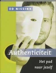 Ed Nissink: Authenticiteit. Het pad naar jezelf, Boeken, Ophalen of Verzenden, Zo goed als nieuw, Persoonlijkheidsleer, Ed Nissink