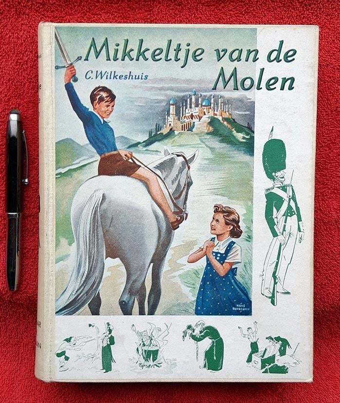 Mikkeltje van de Molen. 1941. C. Wilkeshuis , Ophalen of Verzenden, Gelezen, C. Wilkeshuis 