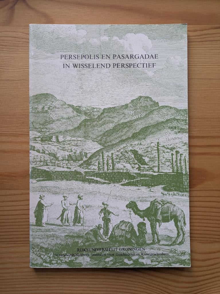 Persepolis en Pasargadae in wisselend perspectief, Boeken, Ophalen of Verzenden, 14e eeuw of eerder, Zo goed als nieuw, Azië