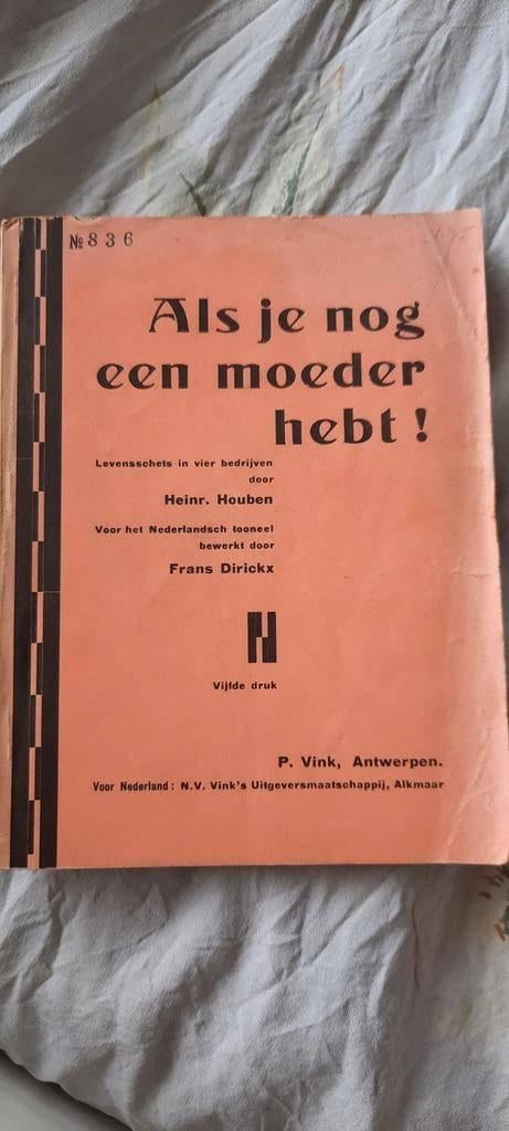 als je nog een moeder hebt door Heinr Houben toneelbewerking, Ophalen of Verzenden, Gelezen, Toneel, Heinr Houben