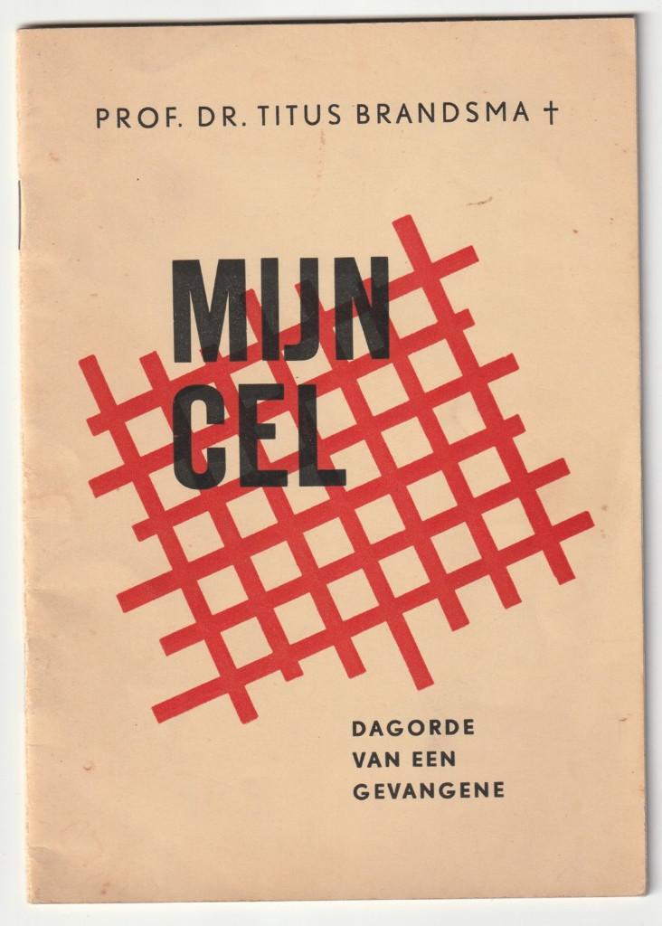 Mijn Cel boekje Titus Brandsma dagorde van een gevangene, Verzamelen, Verzenden, Overige soorten, X, Nederland
