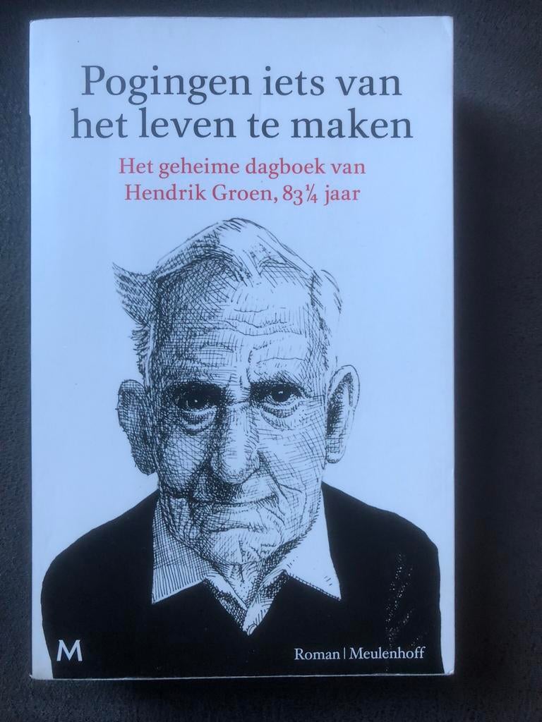 Pogingen iets van het leven te maken - Hendrik Groen, Ophalen, Gelezen