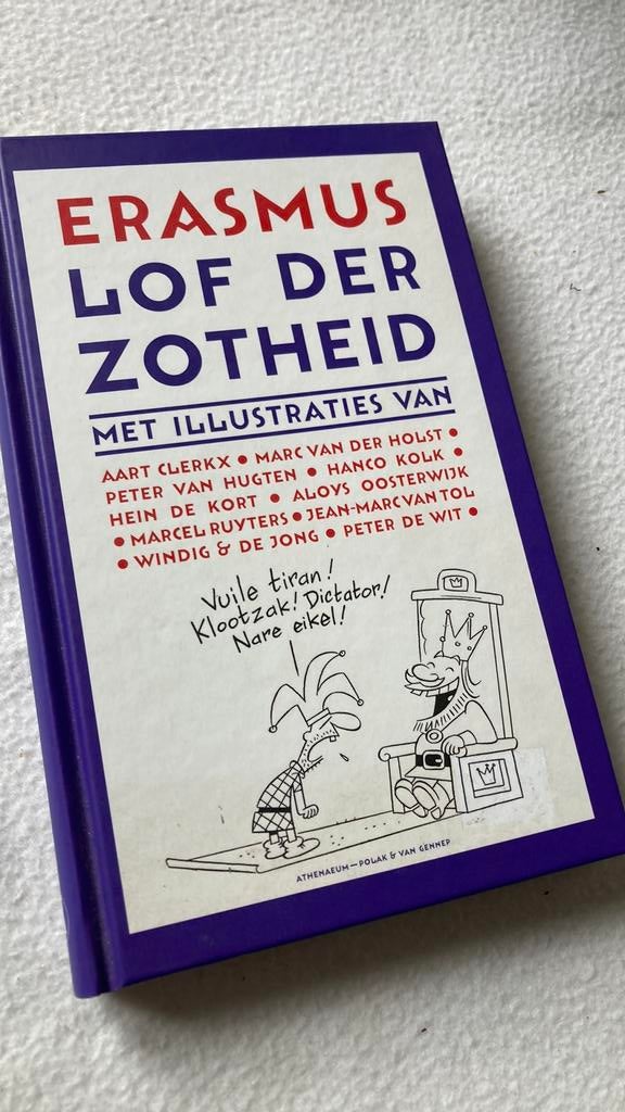 Desiderius Erasmus - Lof der Zotheid. Geïllustreerd. 2007., Ophalen of Verzenden, Zo goed als nieuw, Desiderius Erasmus
