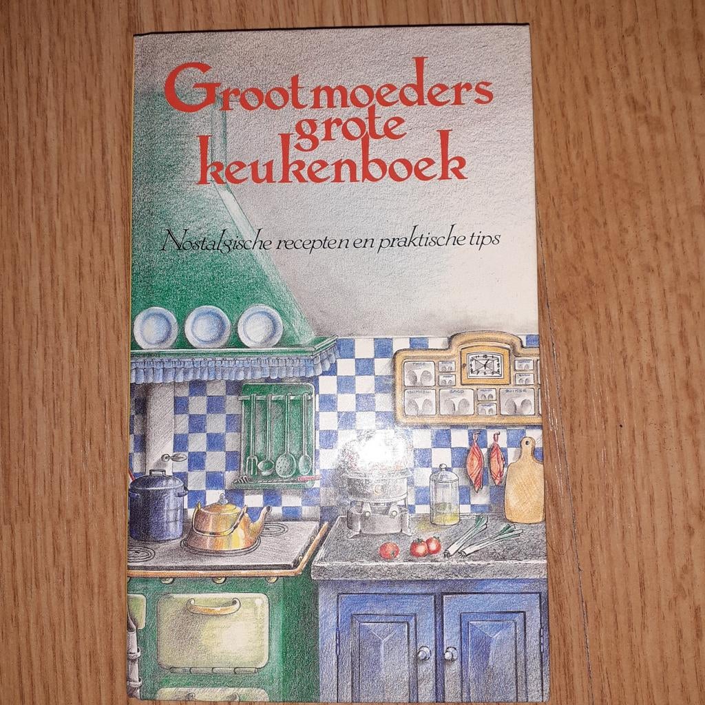 Grootmoeders Grote Keukenboek - Nostalgische Recepten, Boeken, Hoofdgerechten, Ophalen of Verzenden, Gezond koken, Nederland en België