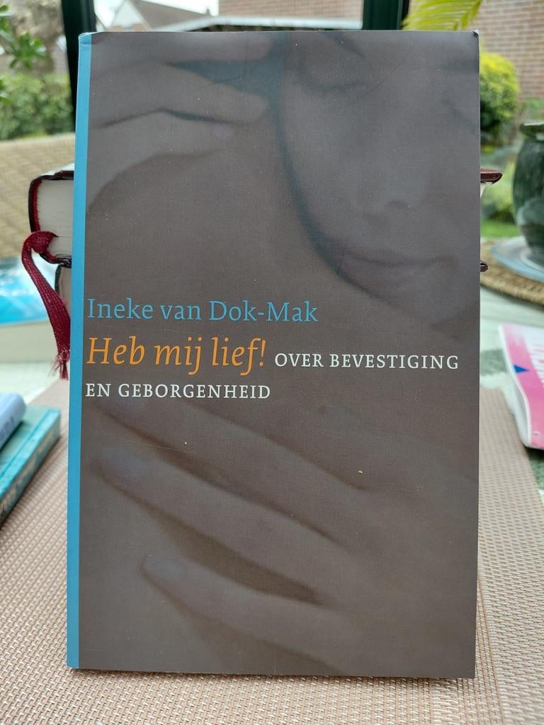 I. Dok-Mak - Heb mij lief. Over bevestiging en geborgenheid, Boeken, Godsdienst en Theologie, Zo goed als nieuw, Ophalen of Verzenden
