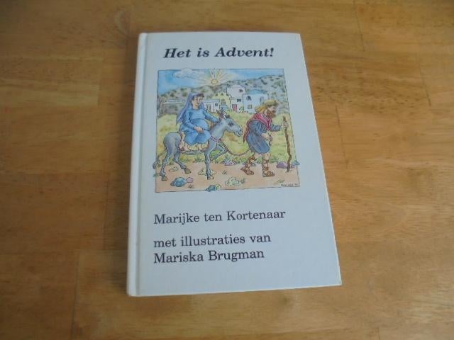 Het is Advent! - Kortenaar, Marijke ten, Ophalen of Verzenden, Gelezen, Kortenaar, Marijke ten