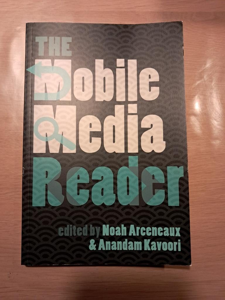 The Mobile Media Reader - Noah Arceneaux & Anandam Kavoori, Ophalen of Verzenden