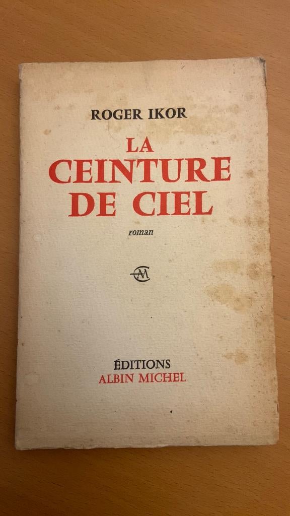 La ceinture de ciel - Roger Ikor, Ophalen of Verzenden