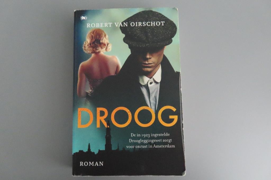 Droog - Robert van Oirschot, Boeken, Ophalen of Verzenden, Zo goed als nieuw